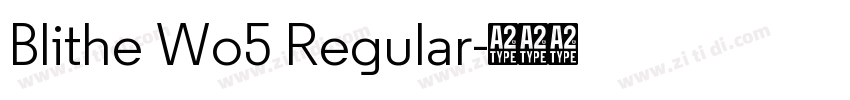 Blithe Wo5 Regular字体转换
